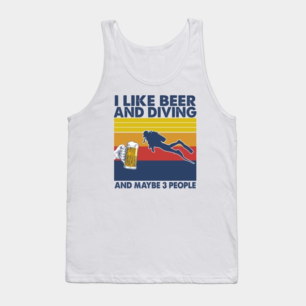 I like beer and diving and maybe 3 perople Tank Top by Shaniya Abernathy